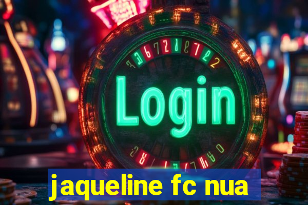 jaqueline fc nua